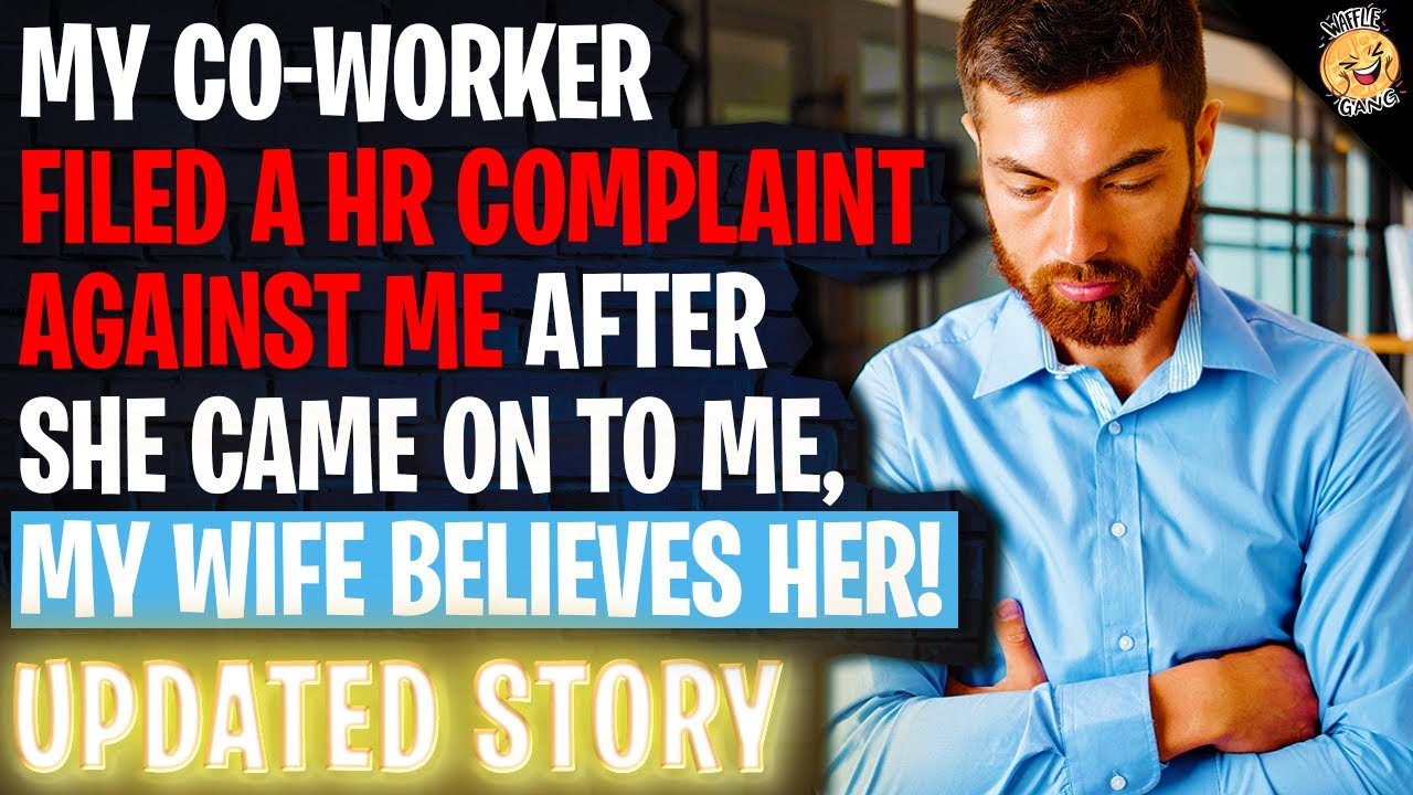My Co-Worker Filed A HR Complaint Against Me, My Wife Believes Her r/Relationships