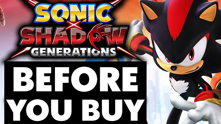 Sonic X Shadow Generations - 15 Things You Need To Know Before You Buy