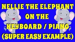 Nellie The Elephant on the Keyboard / Piano | Super Easy Example Only - Not a Tutorial Resimi