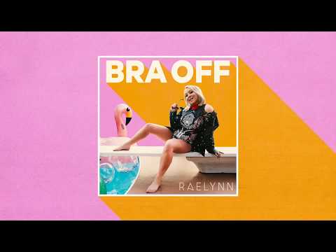 RaeLynn - Bra Off (Official Audio)