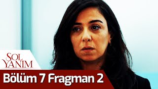 Sol Yanım 7. Bölüm 2. Fragman
