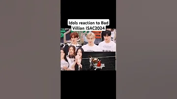 Idols Reaction To Badvillain Zb1 Zerobaseone Isac2024 Isac Breakdance Reaction Evnne Shorts 