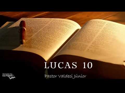 Lucas 10 - Reavivadospsp - Pastor Valdeci Júnior