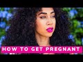 How to Get Pregnant