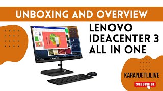 Unboxing  and Overview the Powerful Lenovo IdeaCentre 3 AIO Desktop