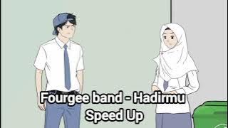 Fourgee Band - Hadirmu (Speed Up) By Dhot Design