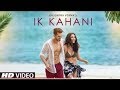 Offical Video: Ik Kahani Song | Gajendra Verma | Vikram Singh | Whatsapp Status Whatsapp Status Video Download Free