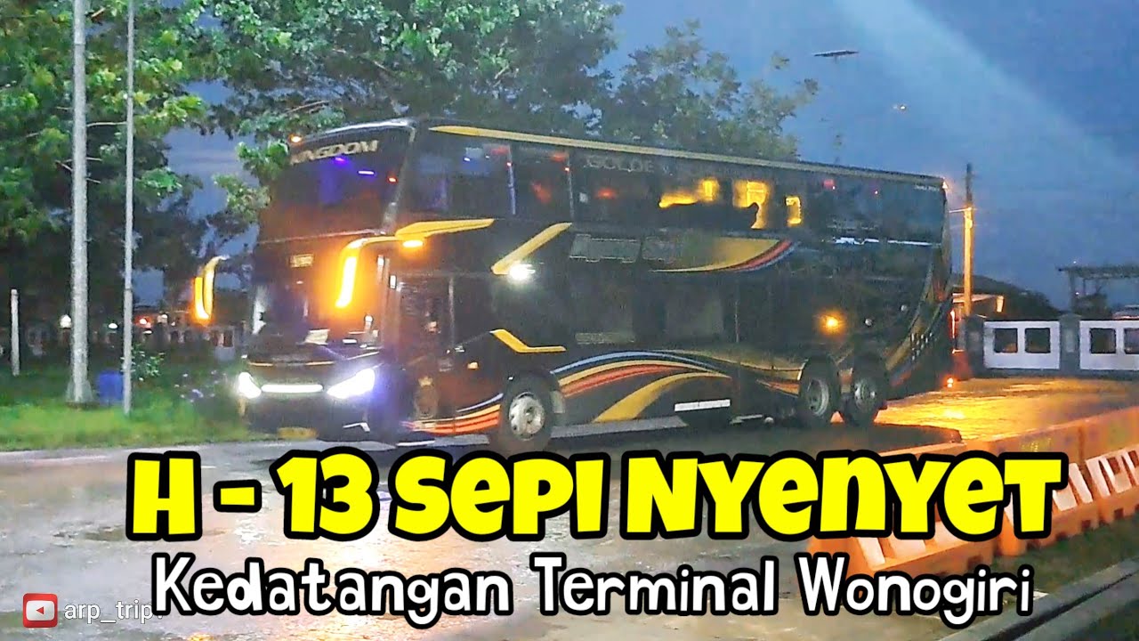 H-13 Sepi Nyeyet Kedatangan Bus AKAP Pagi  Terminal Wonogiri 