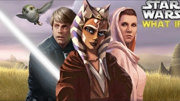 What If Ahsoka Raised Luke and Leia (Star Wars What If)