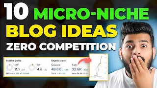 10 Micro Niche Blog Topics 2023 | Competition ZERO | Blogging Niche Ideas 2023