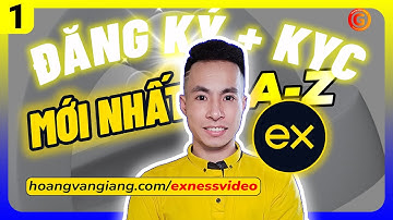 Exness 1a - Hướng Dẫn Đăng Ký Sàn Exness Và Xác Minh KYC Sàn Exness Mới Nhất 2025 A-Z