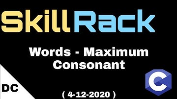 skillrack daily challenge | Words - Maximum Consonants | 4-12-2020