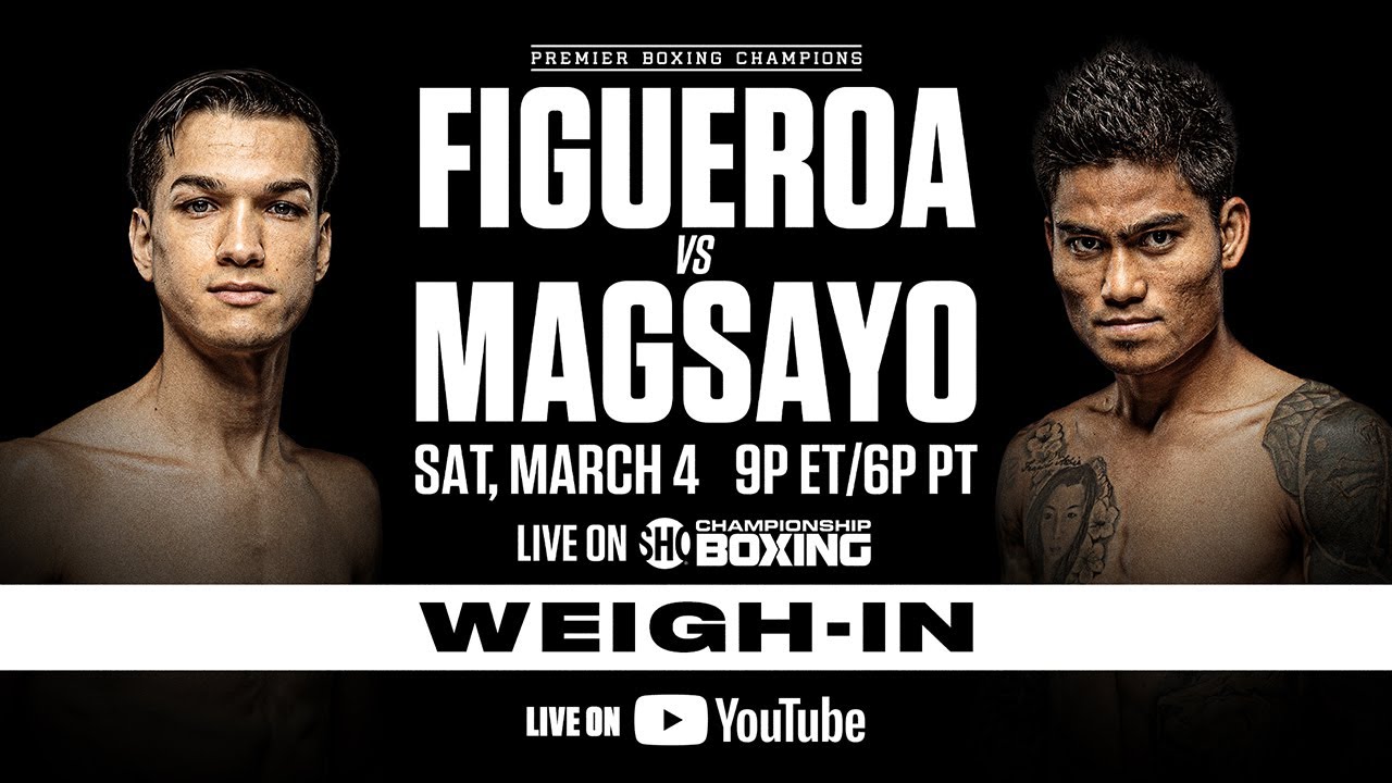 Figueroa vs Magsayo OFFICIAL WEIGH-IN #FigueroaMagsayo