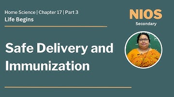 NIOS Secondary - Home Science  - Chapter 17 - Life Begins