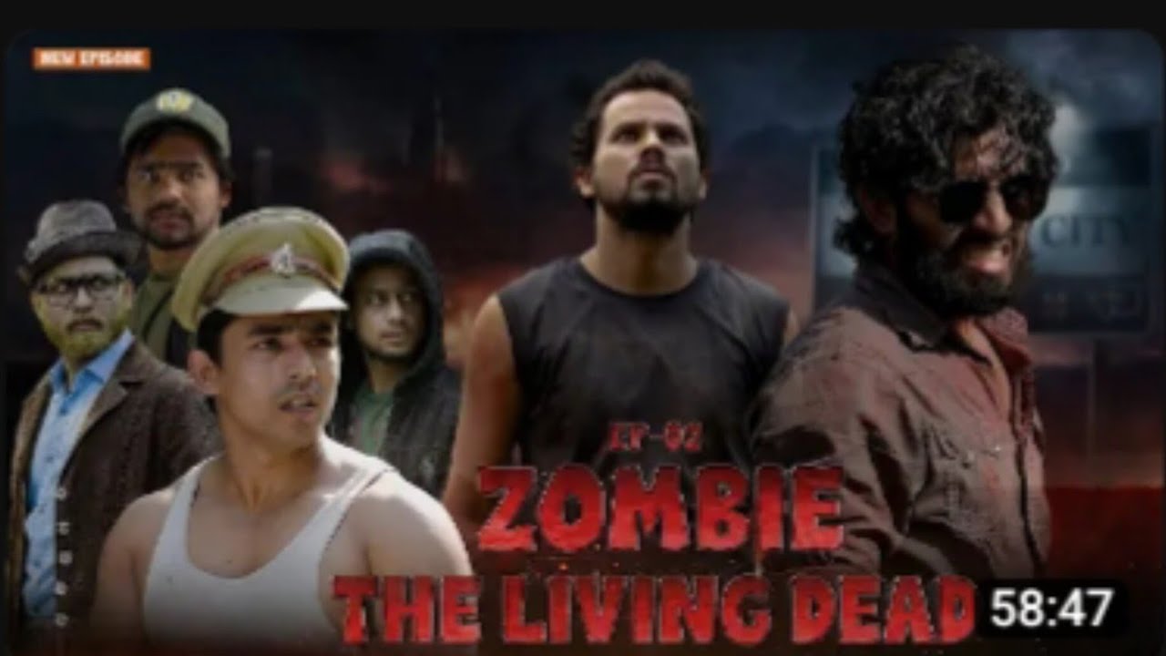 ZOMBIE - The Living Dead |EP-02 - YouTube