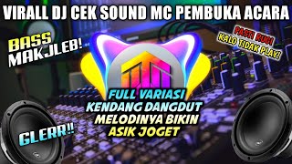 [HD Music] DJ CEK SOUND MC PEMBUKA ACARA STYLE DANGDUT BASS GLERRR ❗