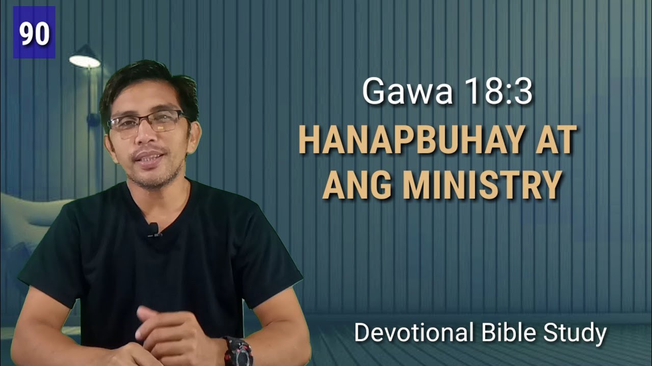 PAANO I HANDLE NG MGA ANAK NG DIYOS ANG HANAPBUHAY AT ANG MINISTRY? #Gawa 18:3 #Devotion