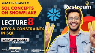 LECTURE 8 | KEYS & CONSTRAINTS IN SQL  | LIVE CLASS | MON-FRI | 10PM-11PM | DATA ANALYTICS |