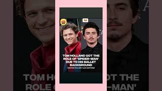 #shorts How Ballet Made Tom Holland the Perfect Spider-Man 🩰🕷️