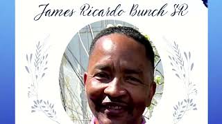 Homegoing Services for Mr. James R. Bunch: May 8th, 2025