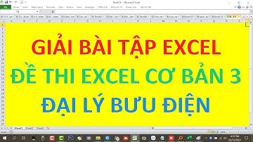 Giải đề thi Excel cơ bản 3 | Đại lý bưu điện | Mr Kim Cương