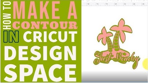 How to Make A Contour In Design Space for Your Cricut Cutter.