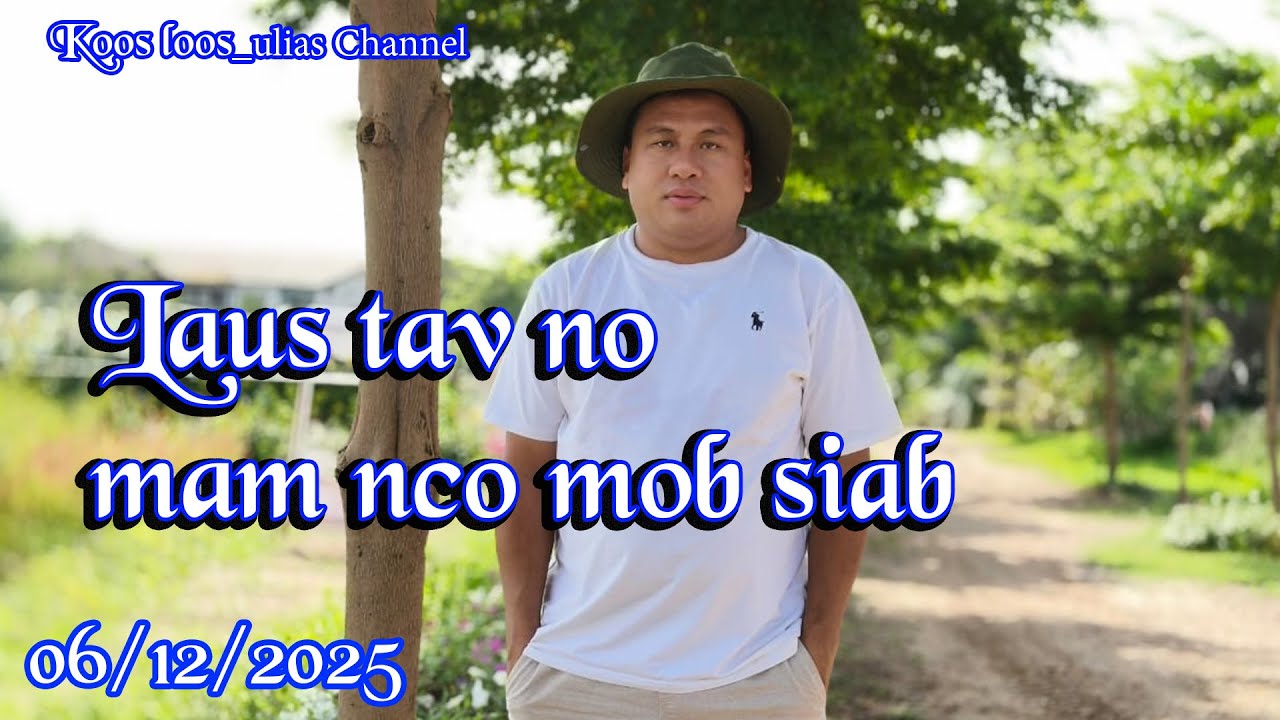 Laus li no mam nco mob siab 06/12/2025