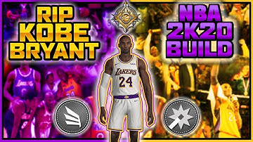 RIP KOBE BRYANT || KOBE BRYANT NBA2K20 BUILD