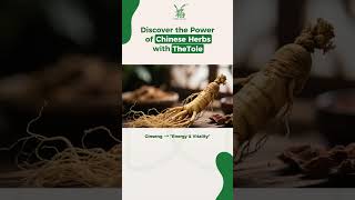 DISCOVER THE SECRETS OF CHINESE HERBAL MEDICINE - TheTole Acupuncture & TheTole Herbs