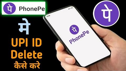phonepe mein upi id delete kaise kare, how to delete UPI ID in phonepe, how to remove upi ID in phon