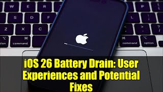 iOS 26 Battery Drain: User Experiences and Potential Fixes