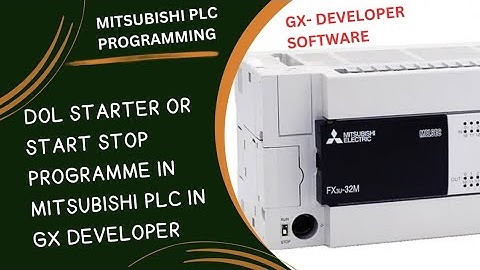 DOL STARTER OR START STOP PROGRAMME IN MITSUBISHI PLC IN GX DEVELOPER 02 09 2025