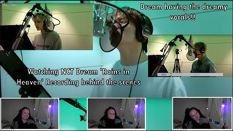 Watching NCT Dream 'Rains in Heaven' Recording Behind the Scenes - My dream heart feels full!