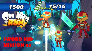 Om Nom : Run - 🔴Run with Sword Kid : new mission 83 : new challenge gameplay IOS/Android