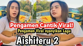 Download Lagu Pengamen Viral nyanyikan Lagu Aishiteru 2 (Zivilia) | Pengamen Cantik Viral | Seniman Jalanan MP3