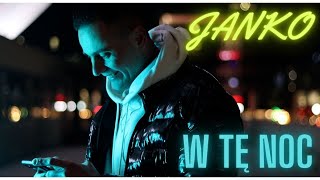 JANKO - W TĘ NOC (Official Video)