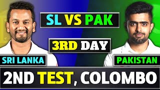 SRI LANKA vs PAKISTAN 2nd TEST DAY 3 LIVE COMMENTARY | PAK VS SL 2nd TEST MATCH LIVE