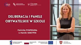 Deliberacja I Panele Obywatelskie W Szkole. Jak To Zrobić? Paulina Pospieszna Podkast Wpe