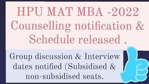HPU MAT MBA 2022 Counselling schedule & notification released | Dates of GD and Interview