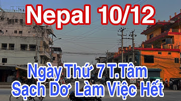 Nepal 10/12 Ngày Thứ 7 T.Tâm - Sạch Dơ Làm Việc Hết #dungmapvlog #dungtocdaitv #thichminhtue