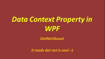 Data Context Property in WPF