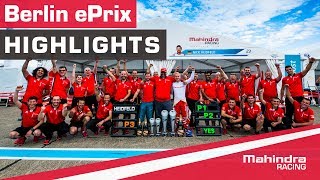 Berlin ePrix Highlights | FIA Formula E Championship 2017 | Mahindra Racing