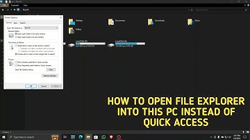 HOW TO OPEN FILE EXPLORER INTO 