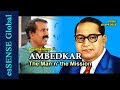 AMBEDKAR: The Man n' the Mission (Malayalam)  - Ravichandran C.