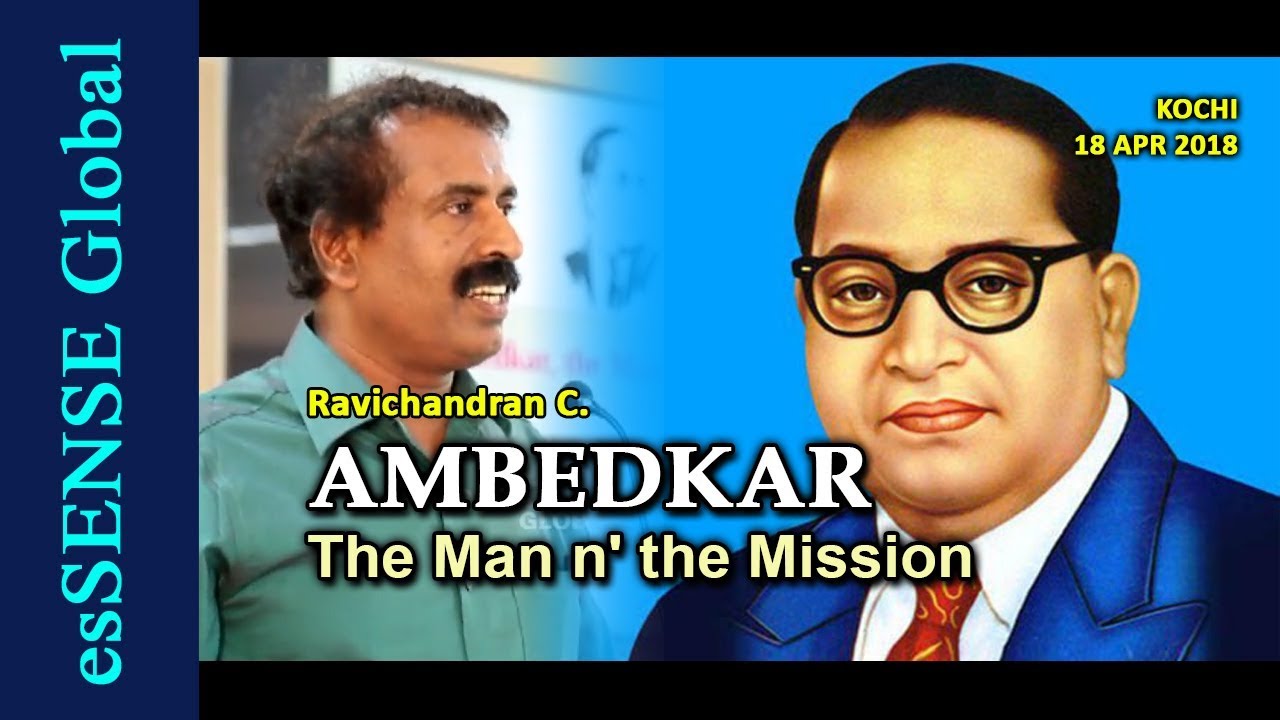 AMBEDKAR: The Man n' the Mission (Malayalam)  - Ravichandran C.