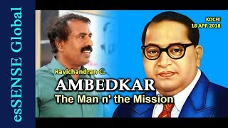 AMBEDKAR: The Man n' the Mission (Malayalam)   Ravichandran C.