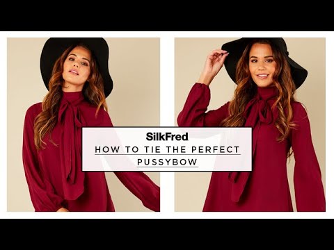 How to Tie a Knot with a Pussy Bow | How To Tie The Perfect Pussy Bow