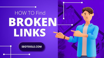 How to Find Broken Links, Best Broken Links Checker Tools