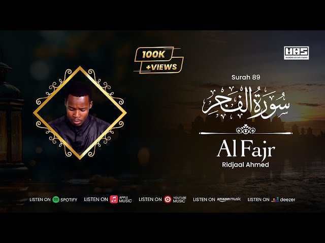 Surah Fajr - سُوْرَۃُ الفَجْر | Ridjaal Ahmed | Quran Recitation class=