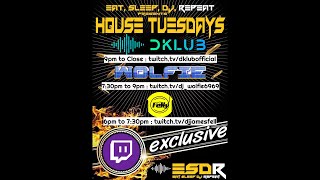 DKLUB | ESDR HOUSE TUESDAYS | LIVE EXCLUSIVE